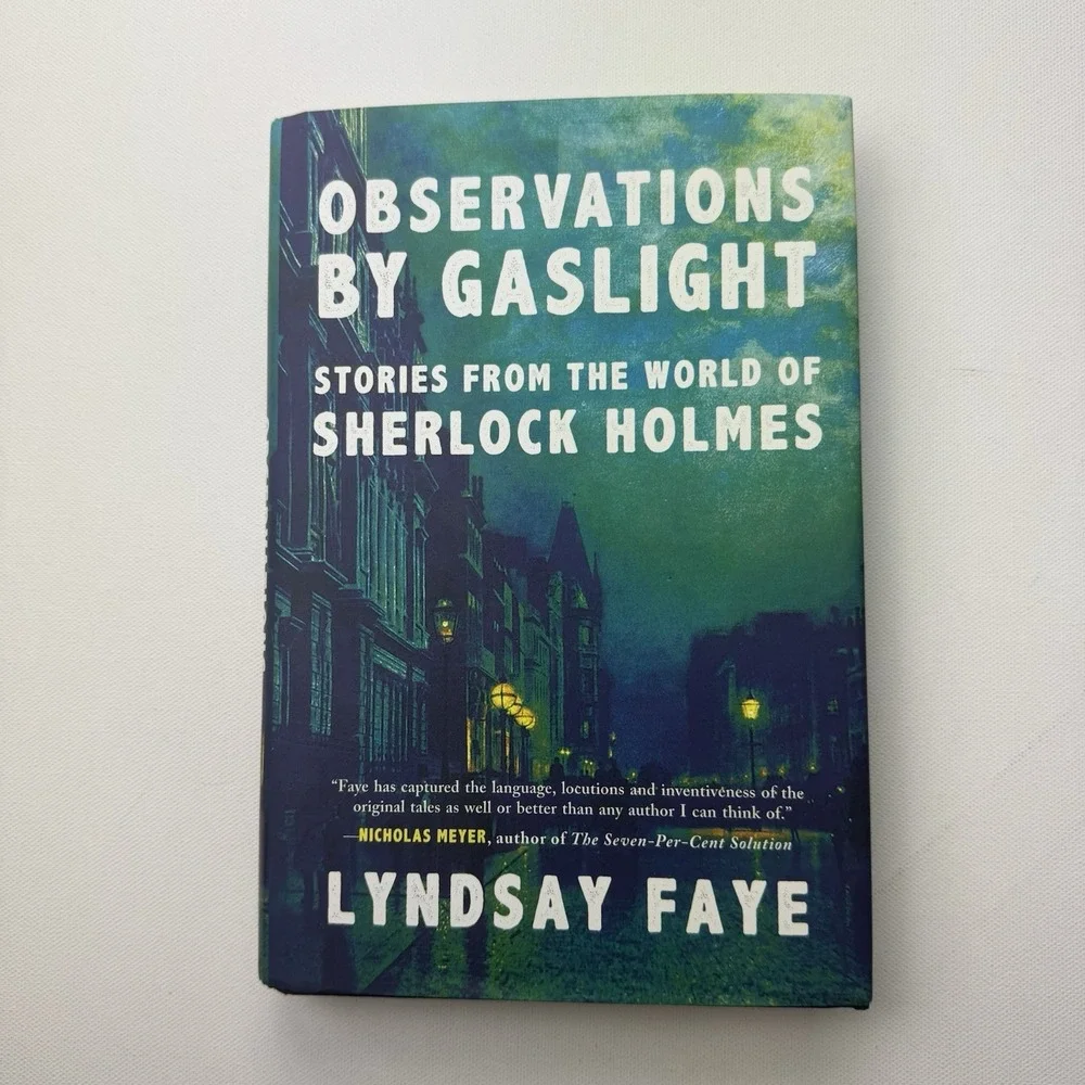 Observations by Gaslight: Stories from the World of Sherlock Holmes by Faye